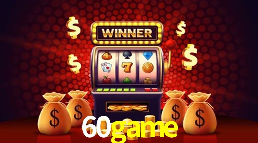 Account Benefits 60game